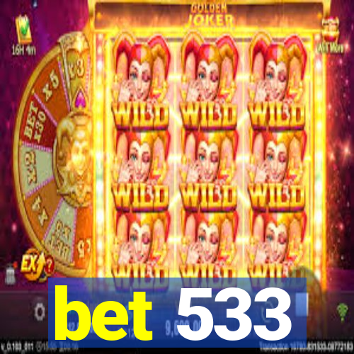 bet 533